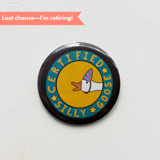 Large Certified Silly Goose Button